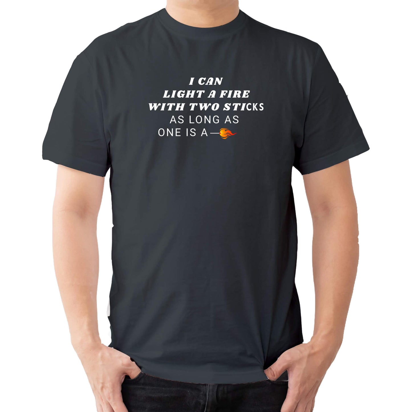 I can light a fire with two sticks t-shirt charcoal